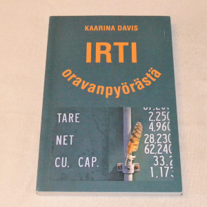 Kaarina Davis Irti oravanpyörästä